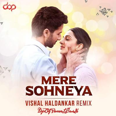 Mere Sohneya – Vishal Haldankar Remix